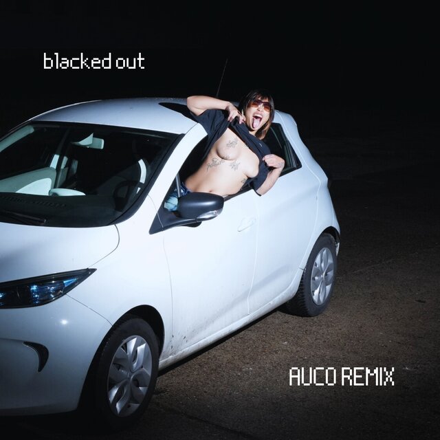 blacked out (Auco Remix)