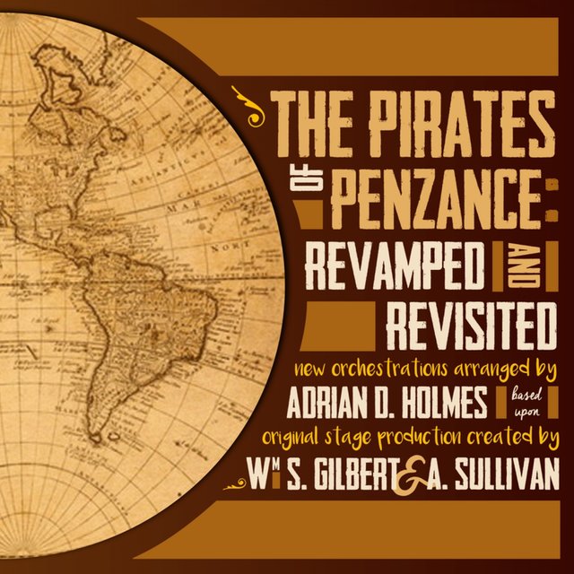 The Pirates of Penzance: Revamped and Revisited
