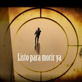 Listo para morir ya