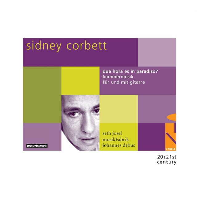 Sidney Corbett: Que hora es in paradiso? Kammermusik für und mit Gitarre