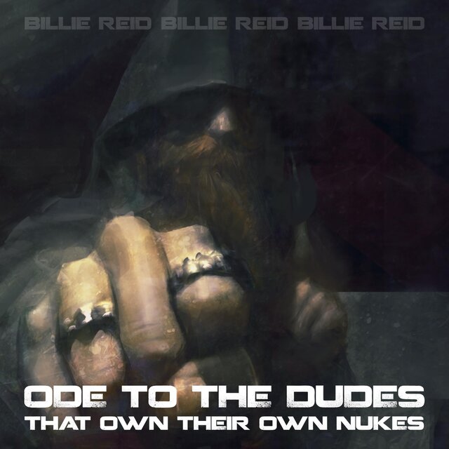 Ode To The Dudes (That Own Their Own Nukes)