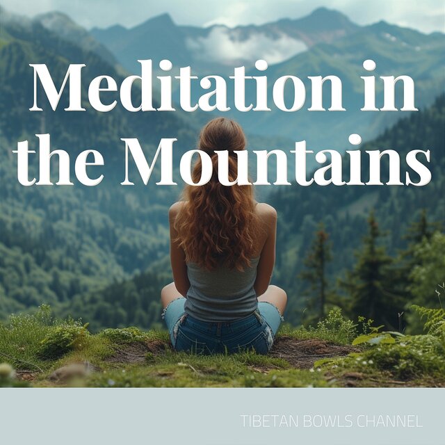 Meditation in the Mountains