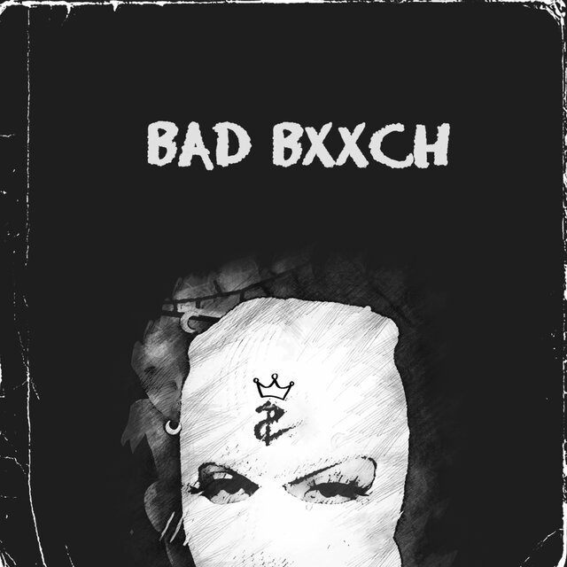 Bad Bxxch