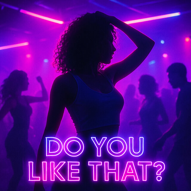 Do You Like That?