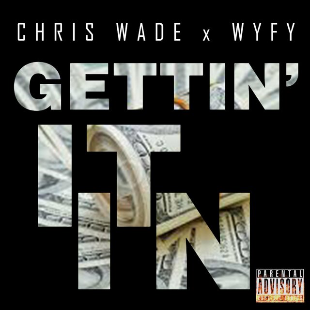 Gettin' It In (feat. Wyfy)