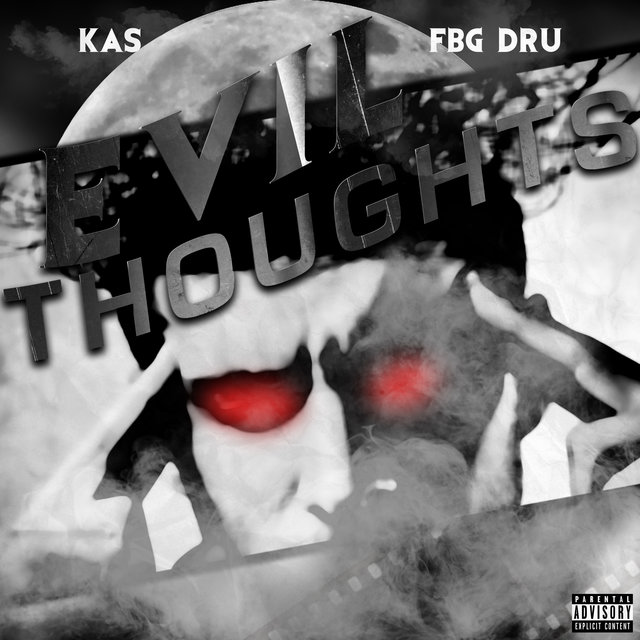 Evil Thoughts (feat. FBG Dru)