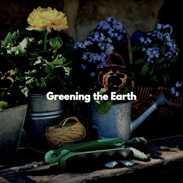 Greening the Earth