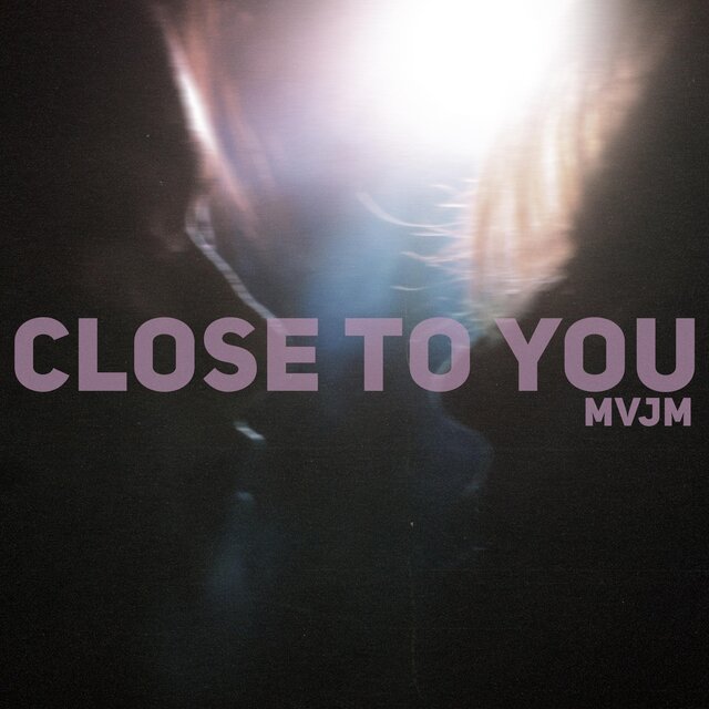 Close To You