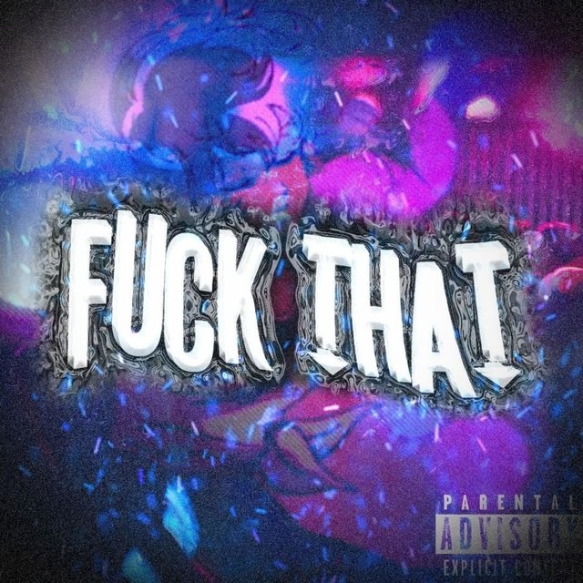 Fuck That