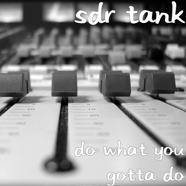 Do What You Gotta Do