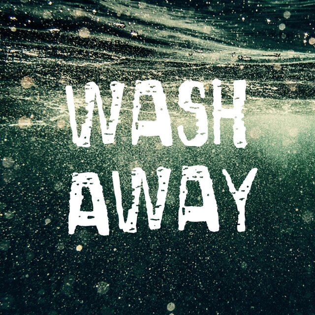 Wash Away