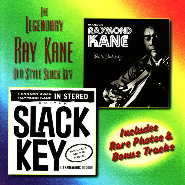 The Legendary Ray Kane : Old Slack Key