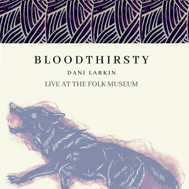 Bloodthirsty - Live at the Folk Museum