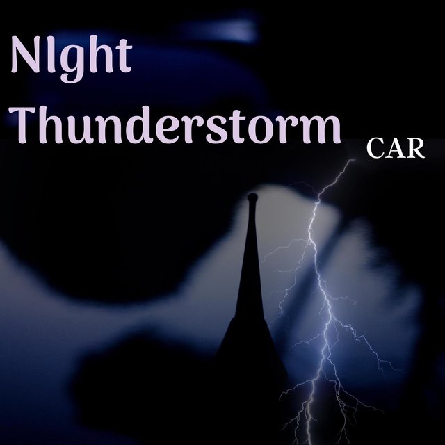 NIght Thunderstorm: Car