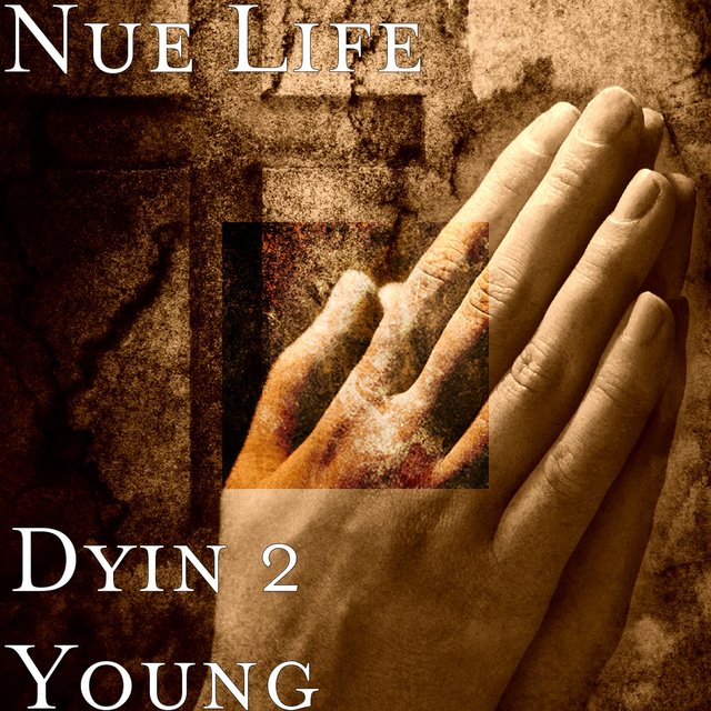Dyin 2 Young
