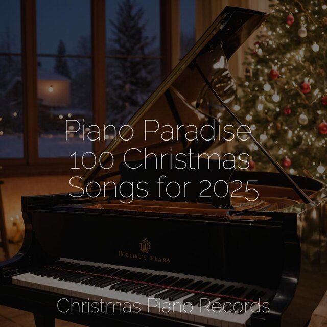 Piano Paradise: 100 Christmas Songs for 2025