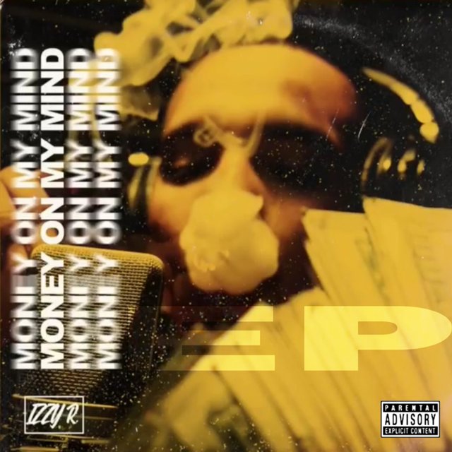 Izzy R (Money on My Mind Ep)