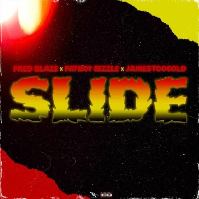 SLIDE (feat. FATBOY BIZZLE & JAME$TOOCOLD)