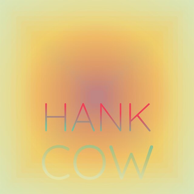 Hank Cow