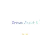 Dream About U