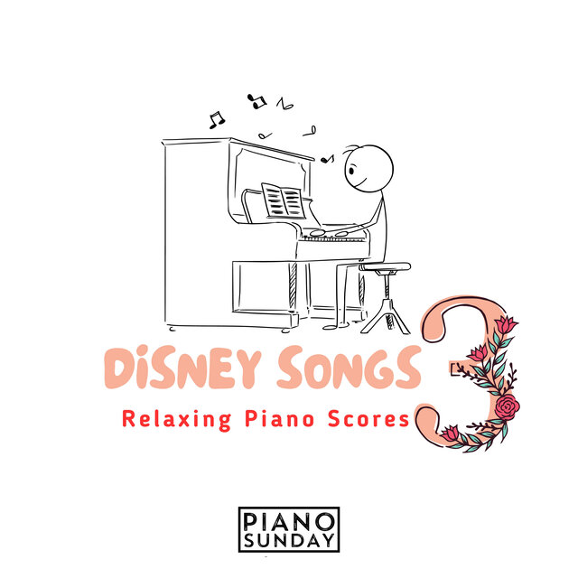 Relaxing Piano Scores: Disney Songs 3