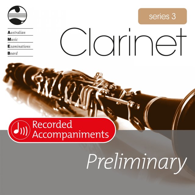 AMEB Clarinet Series 3 Preliminary Grade (Piano Accompaniments)