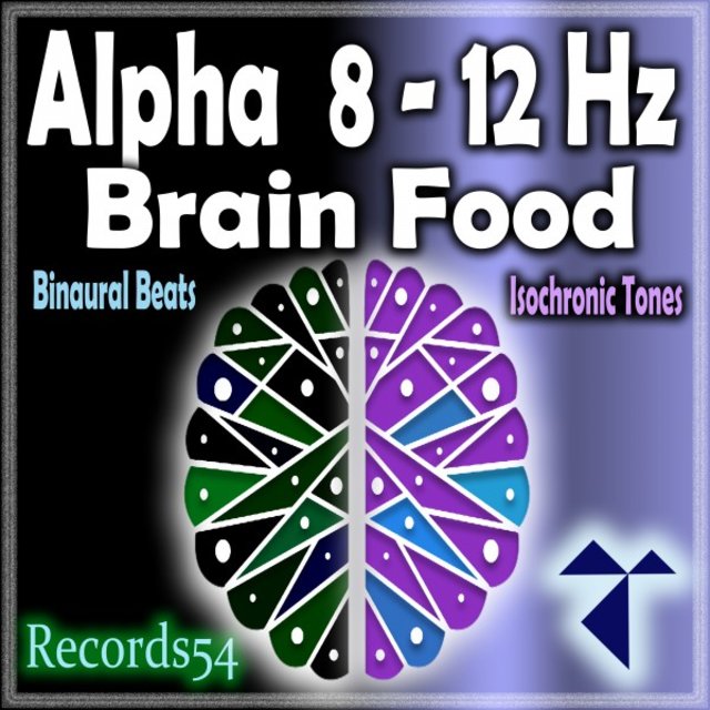 Alpha 8 - 12 Hz: Brain Food