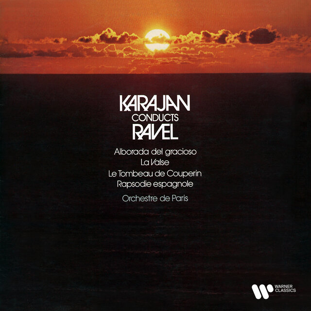 Cover art for album Ravel: La Valse, Rapsodie espagnole, Alborada del gracioso & Le Tombeau de Couperin by Herbert von Karajan, Orchestre de Paris