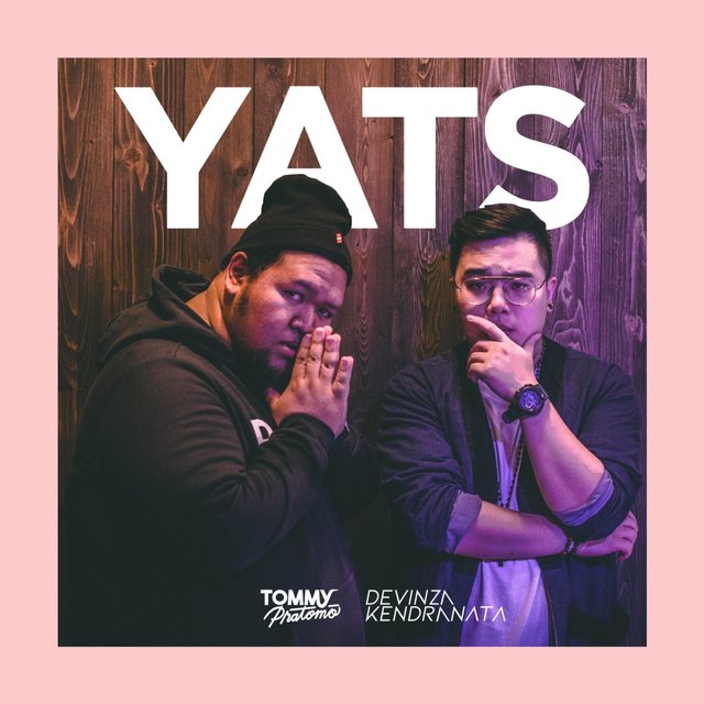 Yats (feat. Devinza Kendranata)
