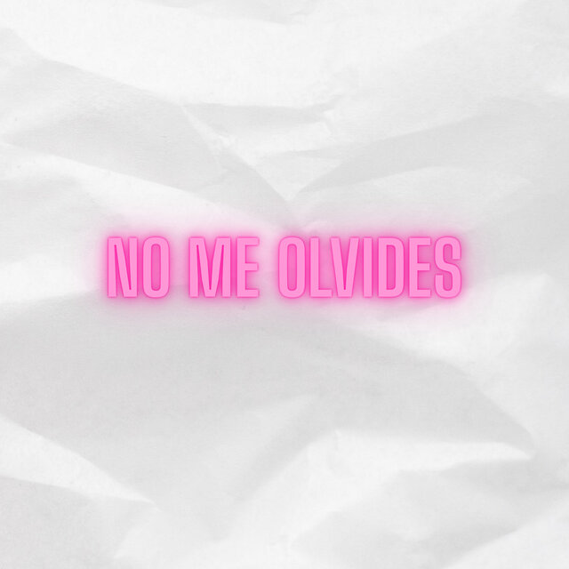 No Me Olvides
