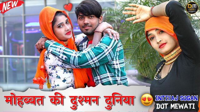 Mohbbat Ki Dusman Duniya-Mewati Video Song