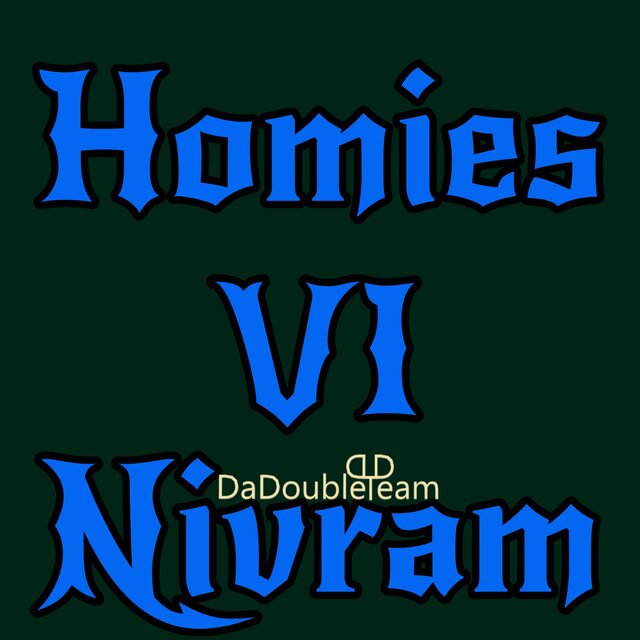 Homies VI