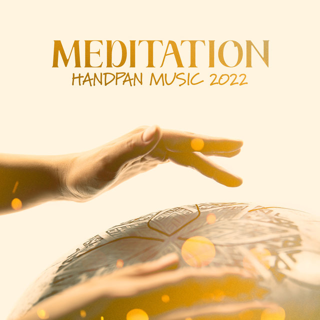 Meditation Handpan Music 2022