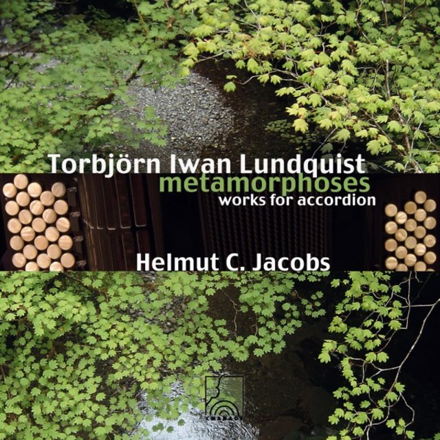 Lundquist: Akkordeonwerke (Metamorphoses)