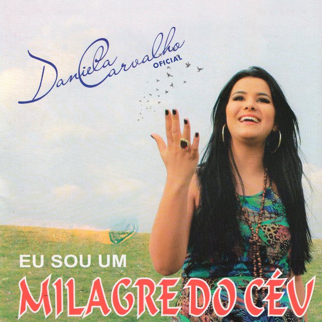 Eu Sou um Milagre do Céu