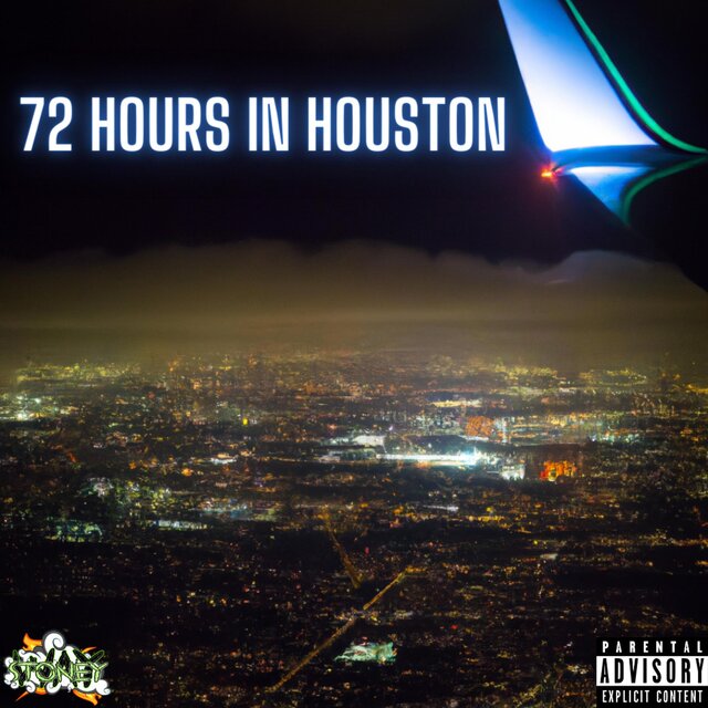 72 Hours In Houston