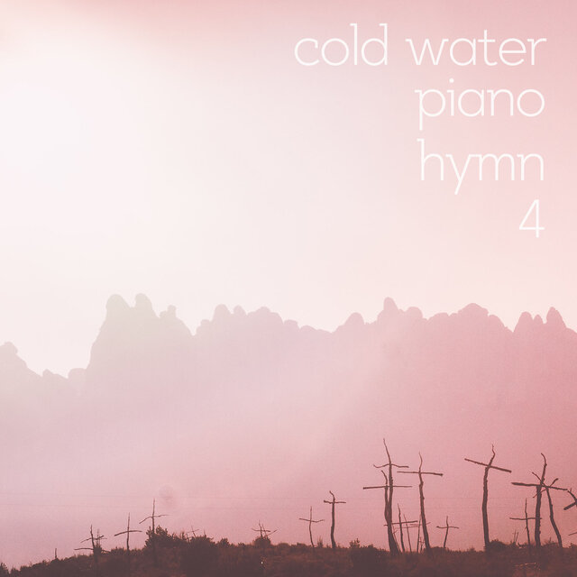 Cold Water Piano Hymn 4