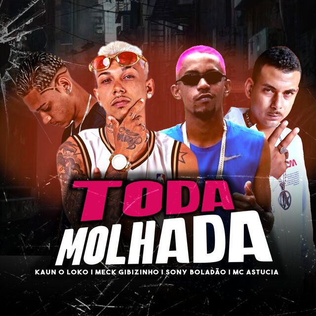 Toda Molhada