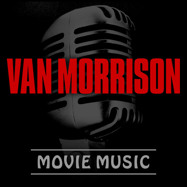 Van Morrison Movie Music
