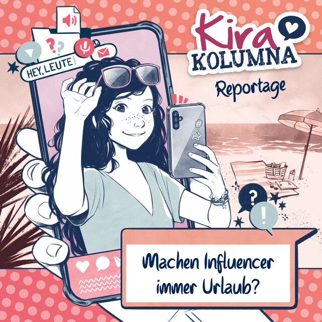 Kira Kolumna Reportage: Machen Influencer immer Urlaub?