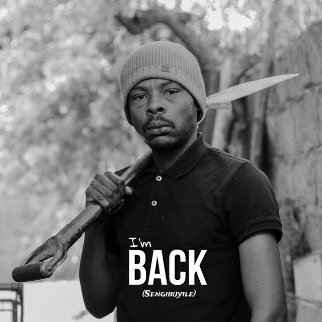 I'm Back (Sengibuyile)