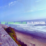 Don't Know About Love