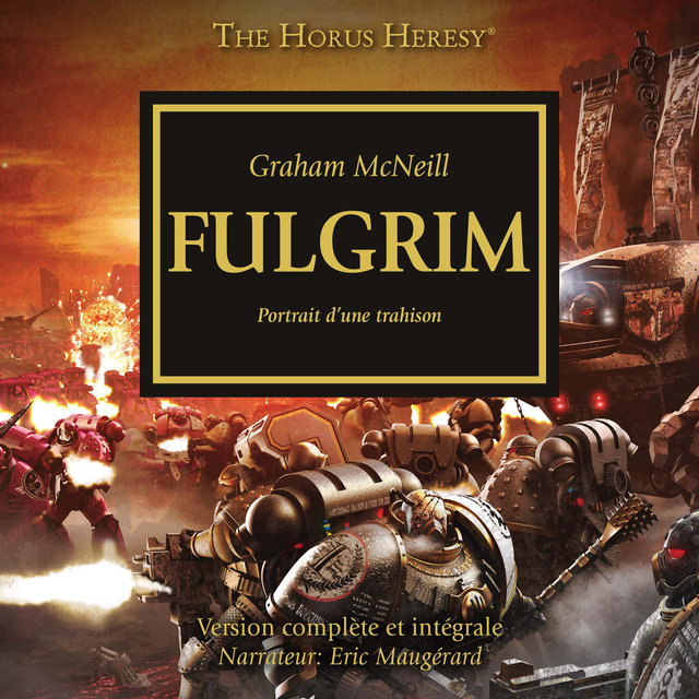 Fulgrim - The Horus Heresy 5 (intégral)