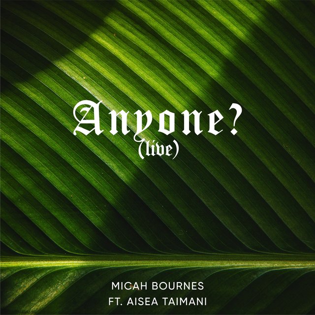 Anyone? (feat. Aisea Taimani) [live]