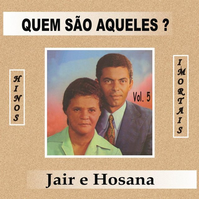 Quem São Aqueles?, Vol. 5 (Hinos Imortais)