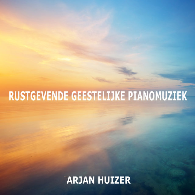 Rustgevende Geestelijke Pianomuziek