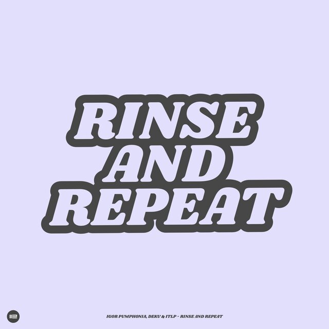 Rinse And Repeat
