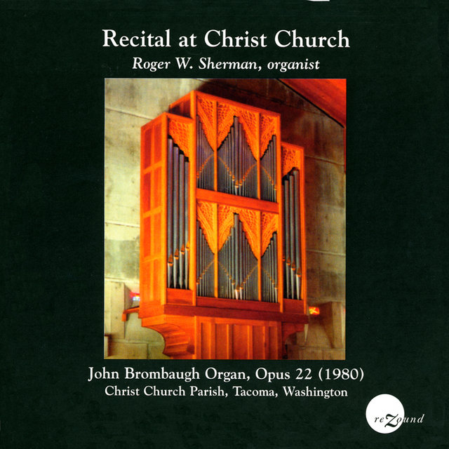 Sherman, Roger: Recital at Christ Church