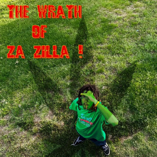 THE WRATH OF ZA ZILLA