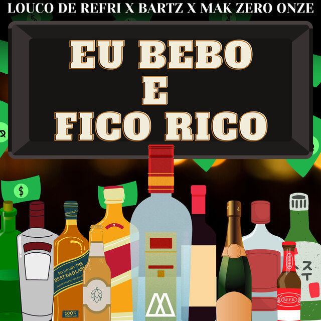 Eu Bebo e Fico Rico